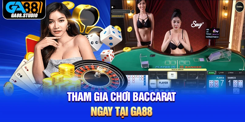 Baccarat -Game Bài Hot Hit Nhất Mọi Thời Đại Tại Ga88 1 Tham gia chơi baccarat ngay tại Ga88